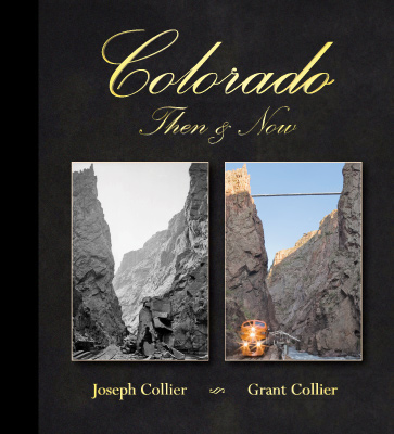 Colorado Then and Now, Joseph Collier, Grant Collier